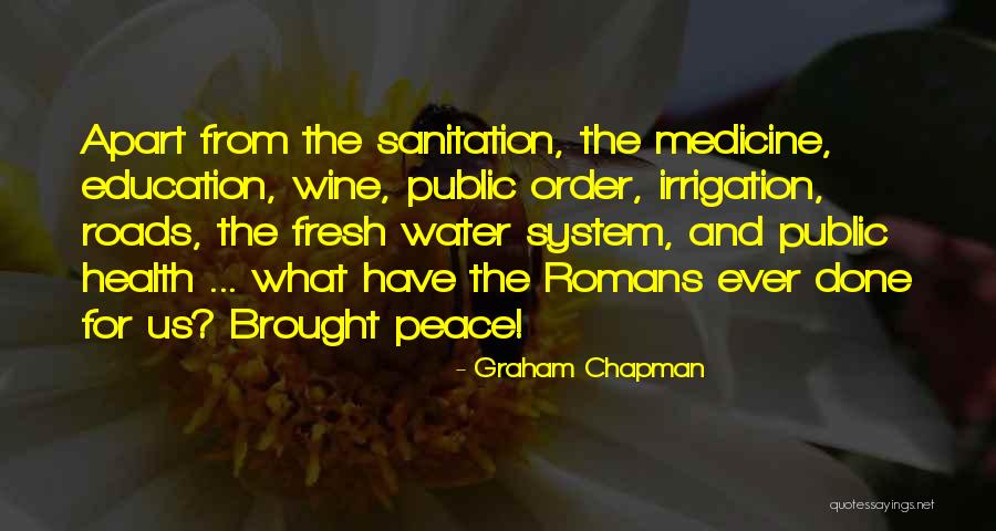 Public Health Education Quotes By Graham Chapman