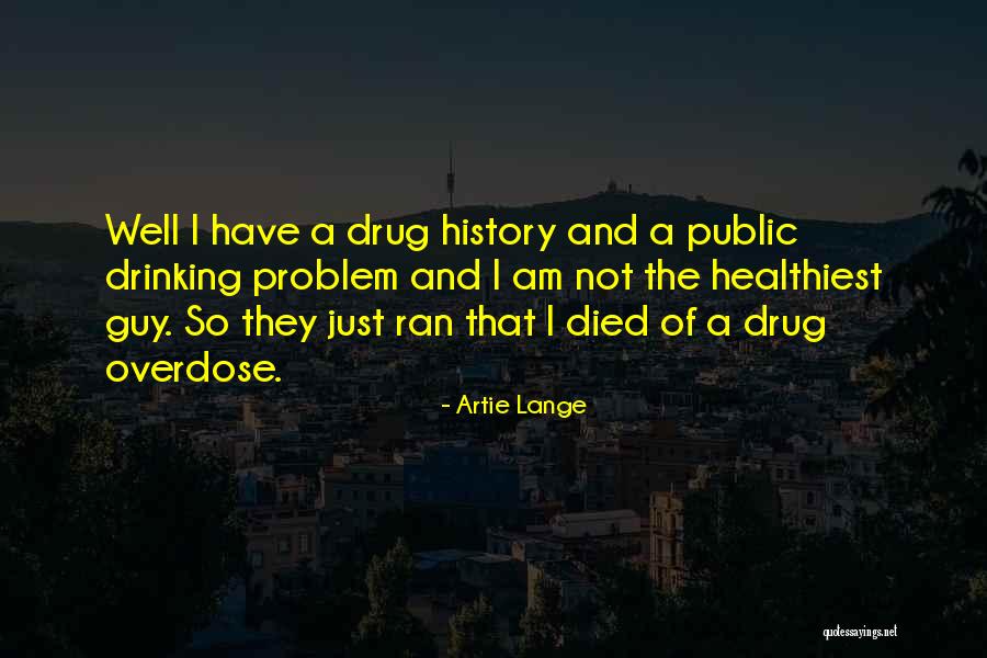Public History Quotes By Artie Lange Public History Quotes By Artie Lange