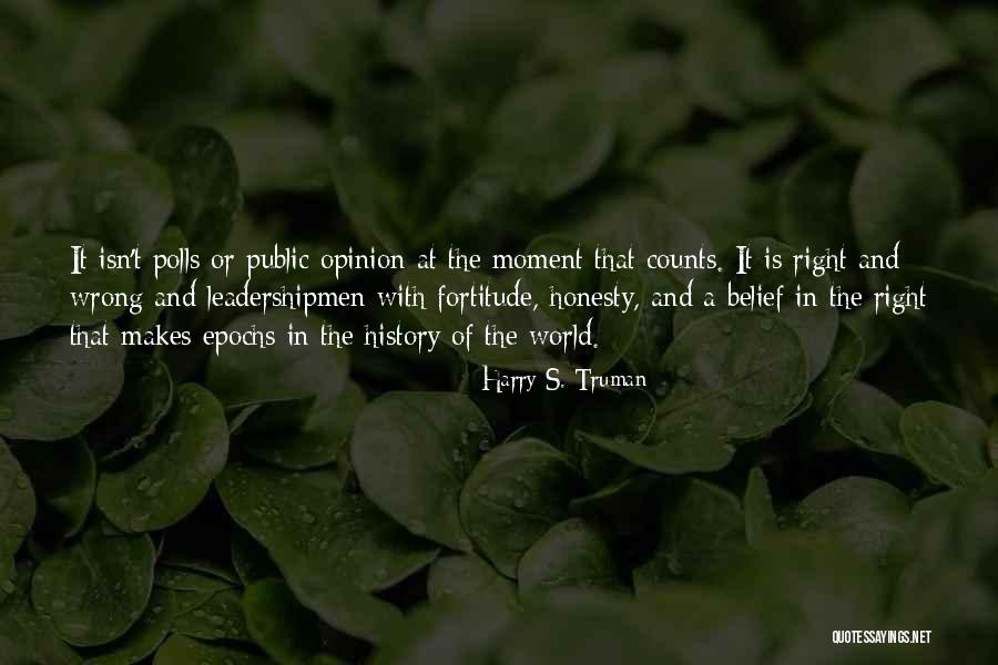 Public History Quotes By Harry S. Truman Public History Quotes By Harry S. Truman