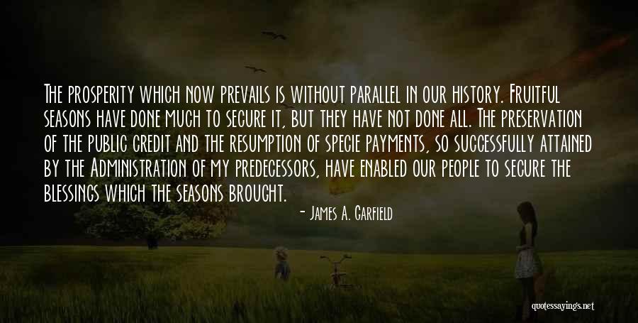 Public History Quotes By James A. Garfield Public History Quotes By James A. Garfield