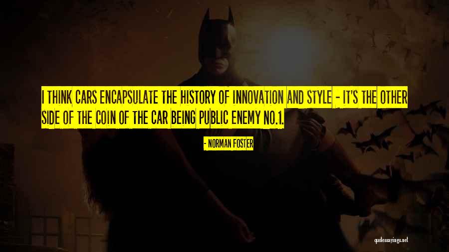 Public History Quotes By Norman Foster Public History Quotes By Norman Foster
