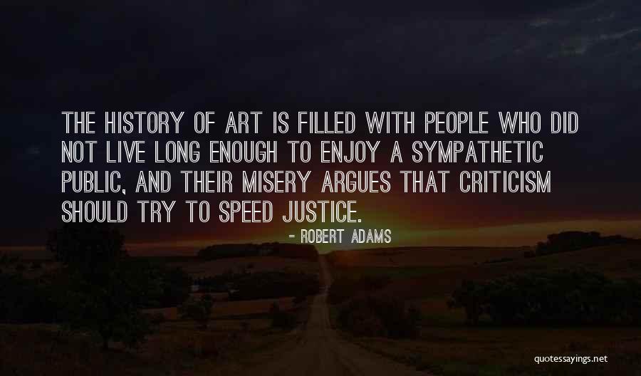 Public History Quotes By Robert Adams Public History Quotes By Robert Adams