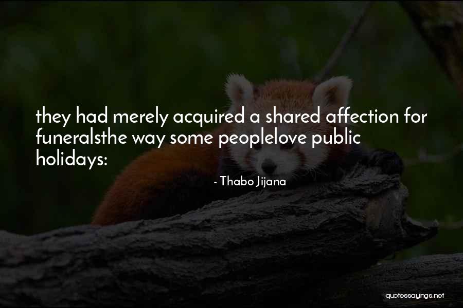 Public Holidays Quotes By Thabo Jijana