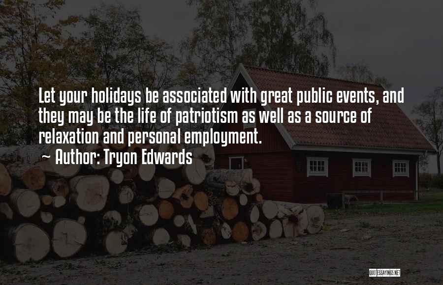 Public Holidays Quotes By Tryon Edwards