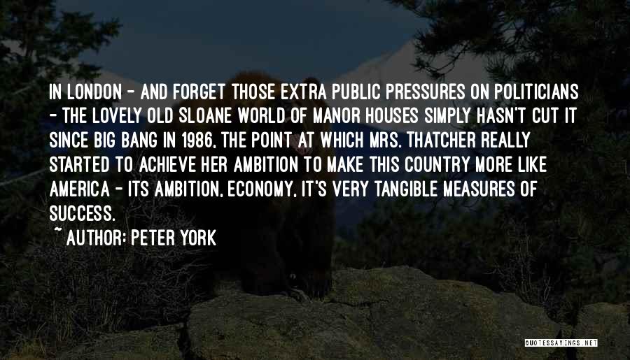 Public Houses Quotes By Peter York