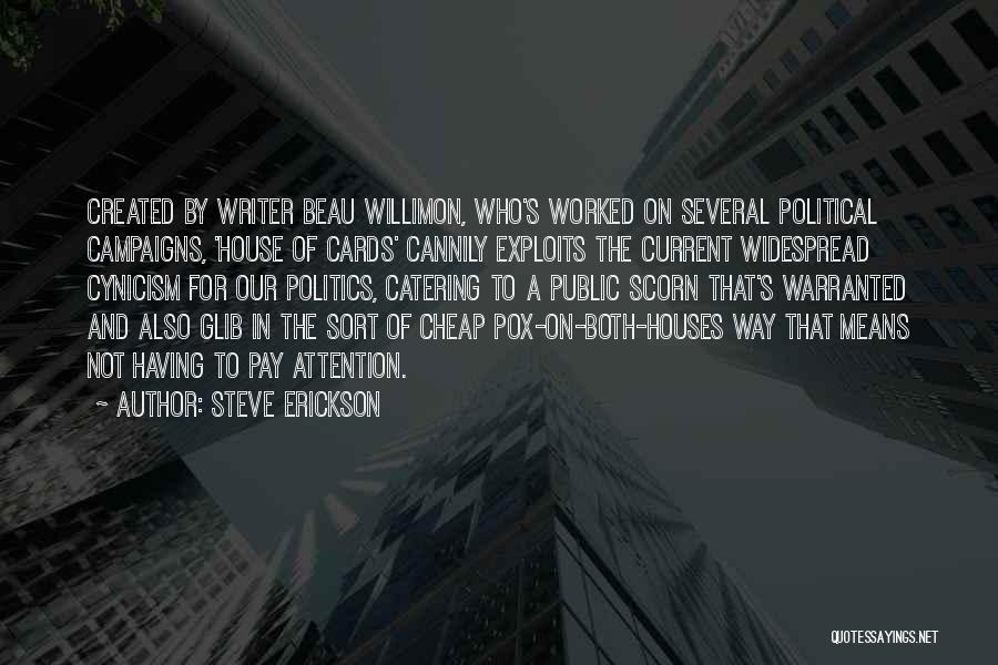 Public Houses Quotes By Steve Erickson