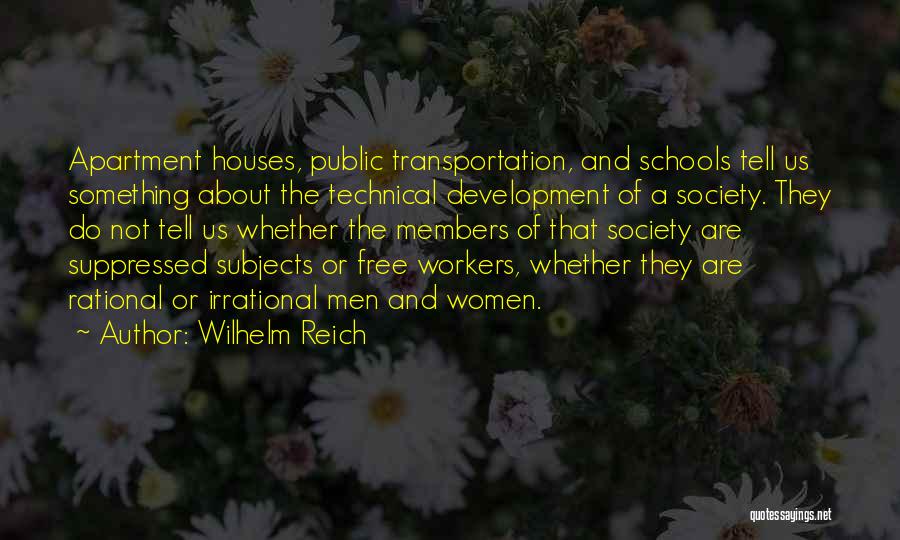 Public Houses Quotes By Wilhelm Reich