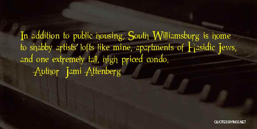 Public Housing Quotes By Jami Attenberg