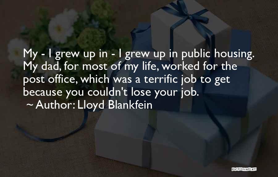 Public Housing Quotes By Lloyd Blankfein