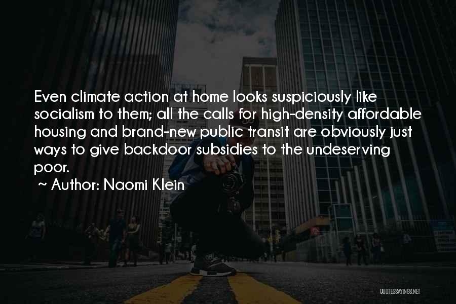 Public Housing Quotes By Naomi Klein