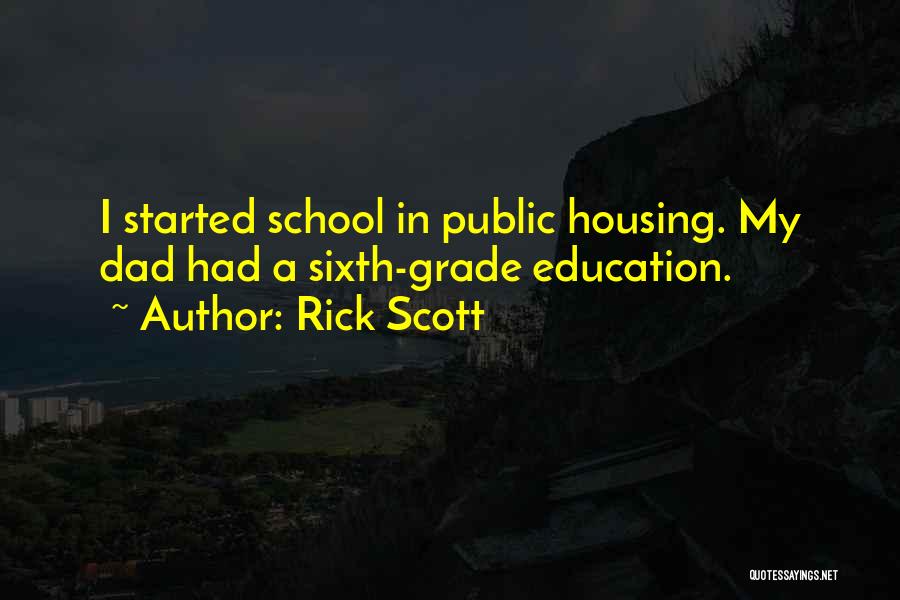 Public Housing Quotes By Rick Scott