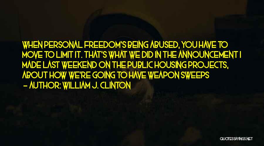 Public Housing Quotes By William J. Clinton