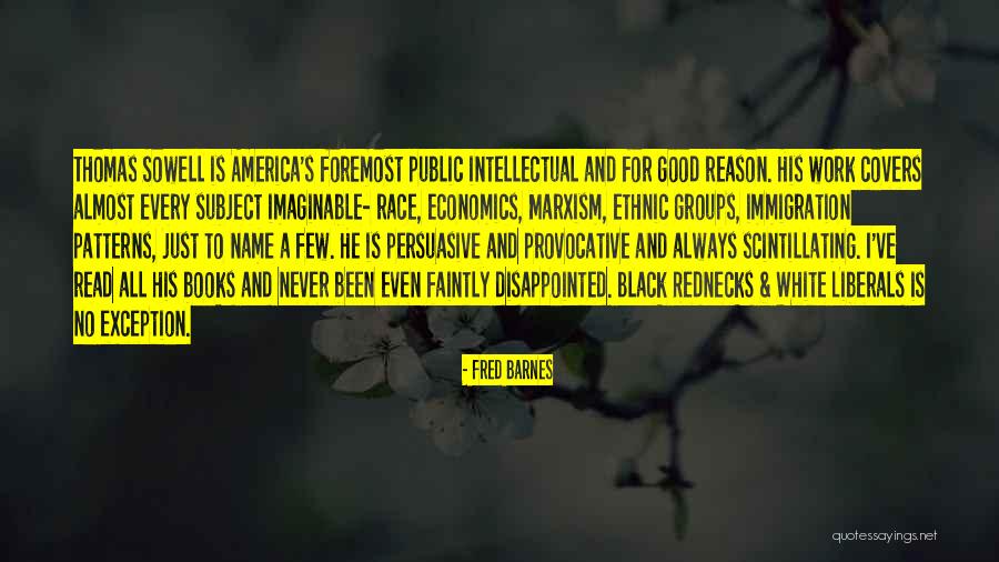 Public Intellectual Quotes By Fred Barnes Public Intellectual Quotes By Fred Barnes