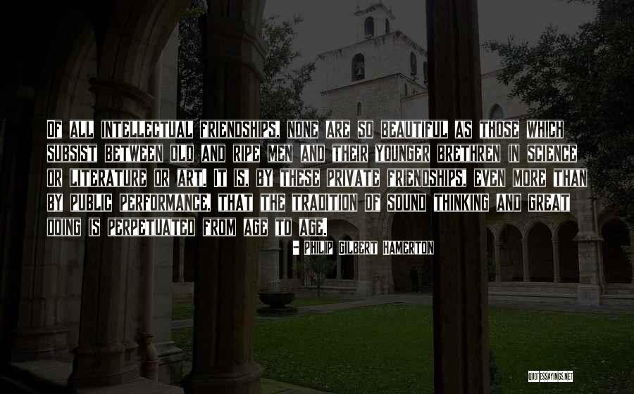 Public Intellectual Quotes By Philip Gilbert Hamerton Public Intellectual Quotes By Philip Gilbert Hamerton