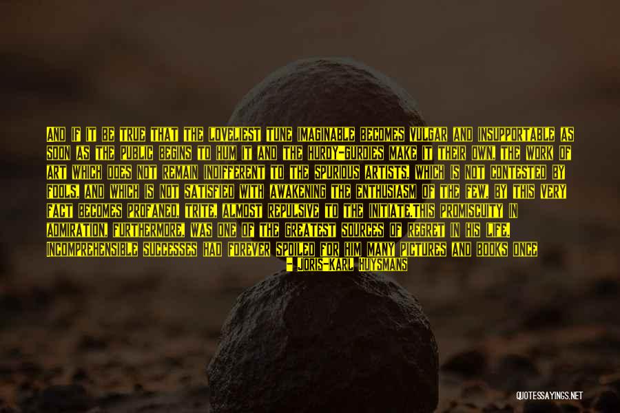 Public Life Quotes By Joris-Karl Huysmans Public Life Quotes By Joris-Karl Huysmans