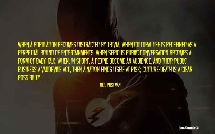 Public Life Quotes By Neil Postman Public Life Quotes By Neil Postman