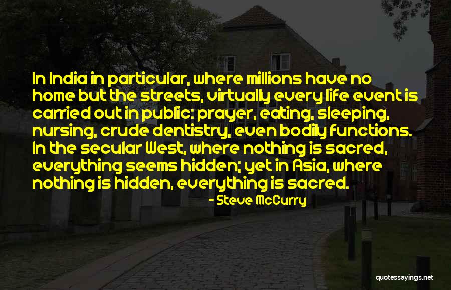Public Life Quotes By Steve McCurry Public Life Quotes By Steve McCurry
