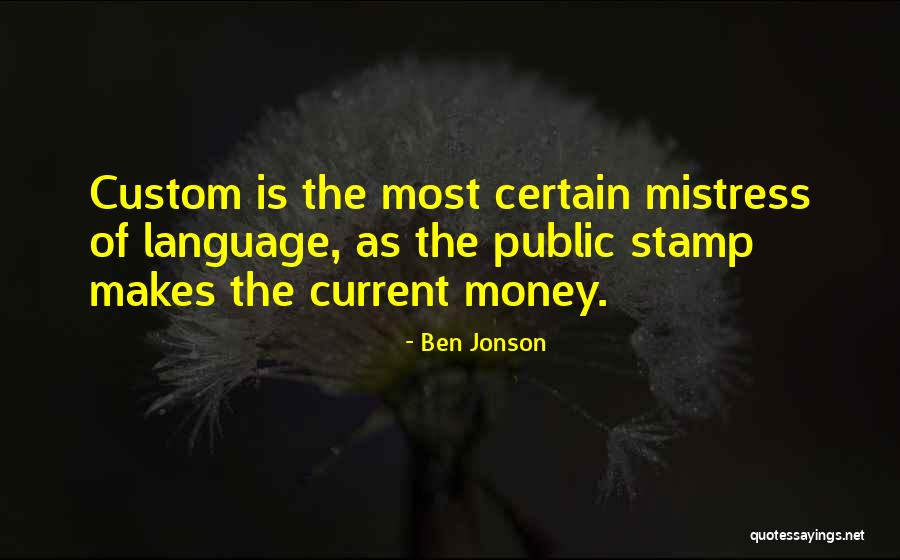 Public Money Quotes By Ben Jonson