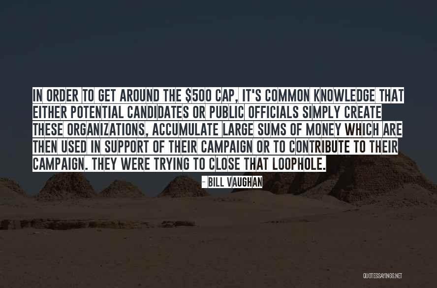 Public Money Quotes By Bill Vaughan