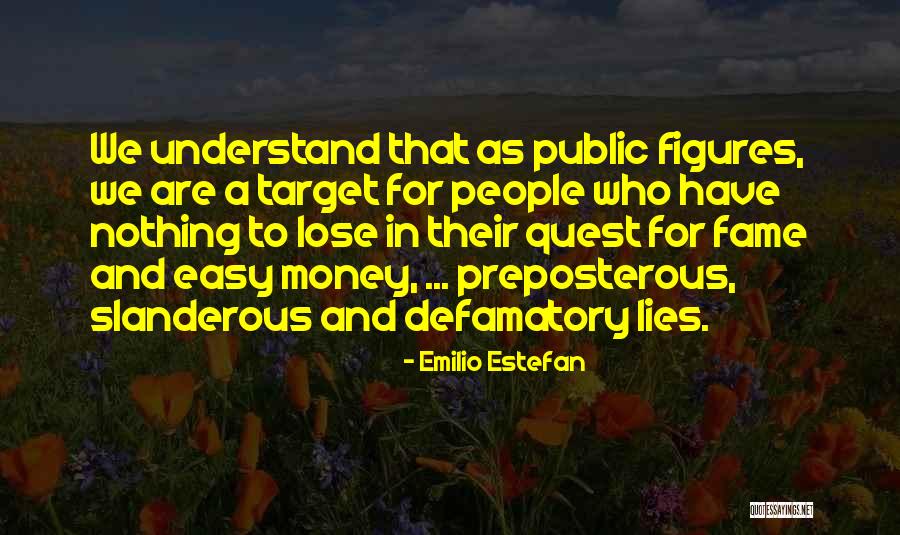 Public Money Quotes By Emilio Estefan