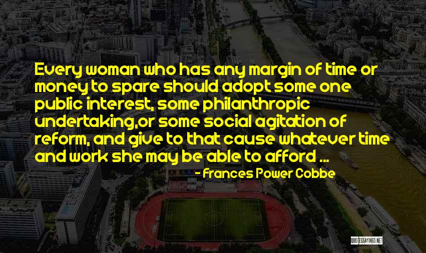 Public Money Quotes By Frances Power Cobbe