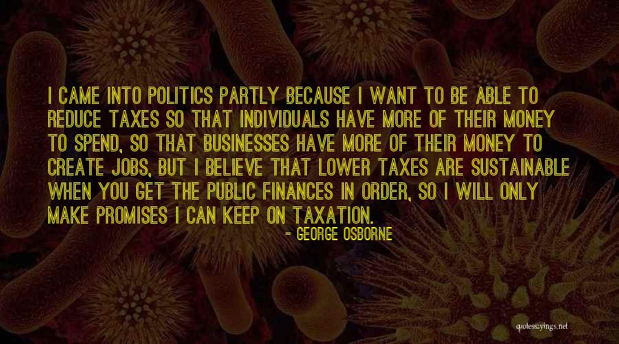Public Money Quotes By George Osborne