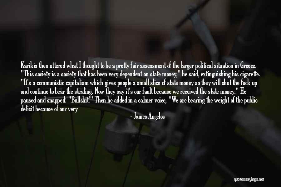 Public Money Quotes By James Angelos