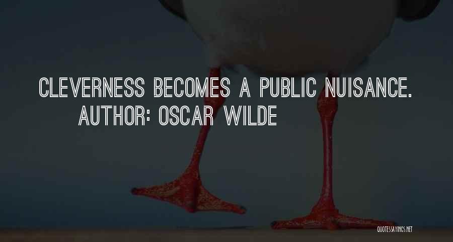 Public Nuisance Quotes By Oscar Wilde