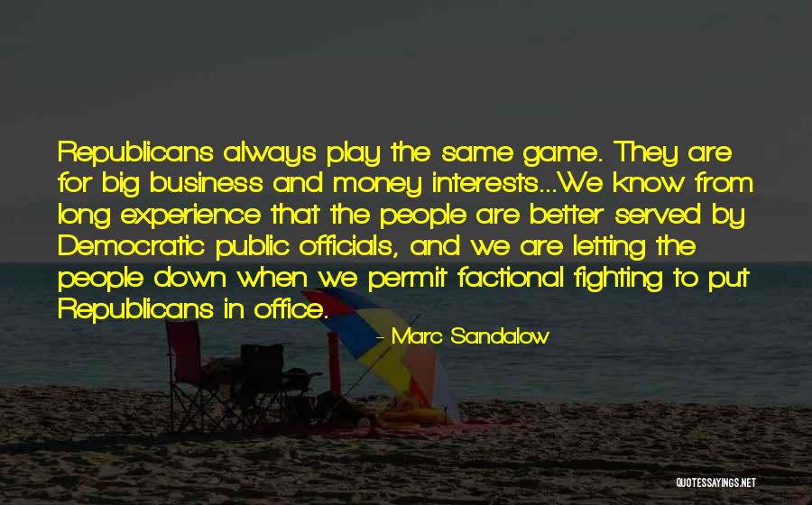 Public Office Quotes By Marc Sandalow Public Office Quotes By Marc Sandalow
