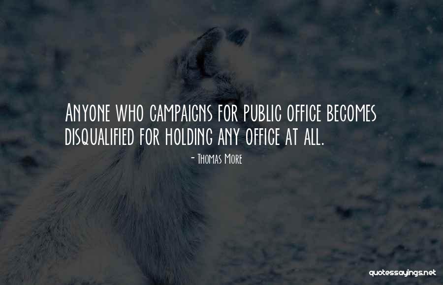 Public Office Quotes By Thomas More Public Office Quotes By Thomas More