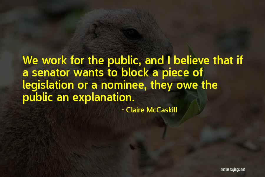 Public One Piece Quotes By Claire McCaskill Public One Piece Quotes By Claire McCaskill