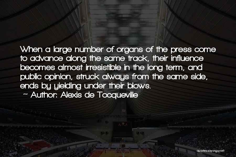 Public Opinion Quotes By Alexis De Tocqueville