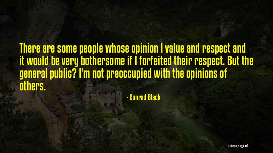 Public Opinion Quotes By Conrad Black