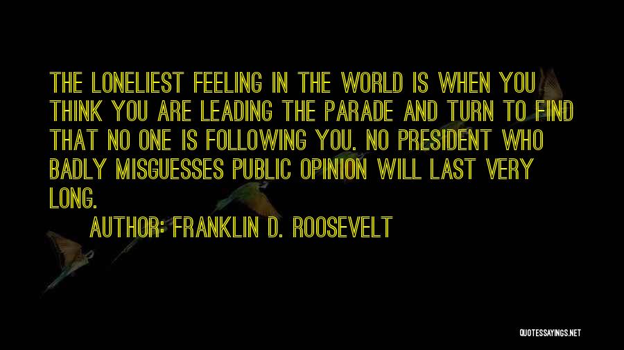 Public Opinion Quotes By Franklin D. Roosevelt