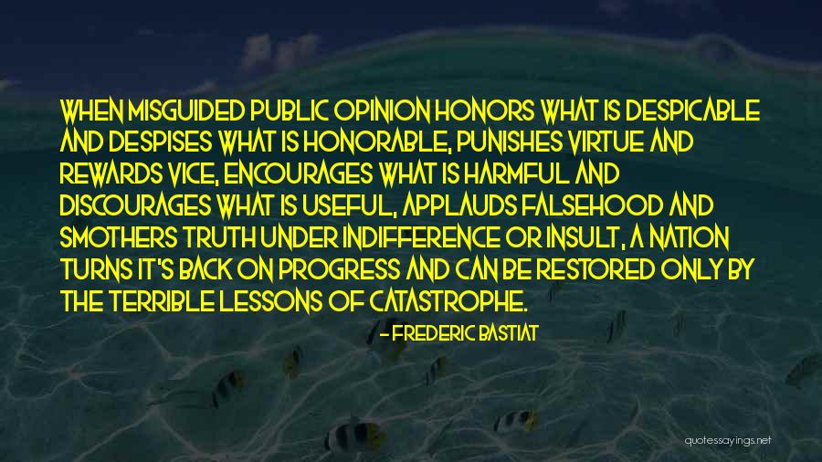 Public Opinion Quotes By Frederic Bastiat