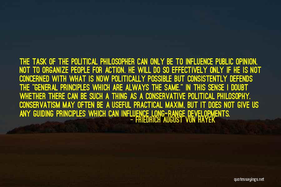 Public Opinion Quotes By Friedrich August Von Hayek Public Opinion Quotes By Friedrich August Von Hayek