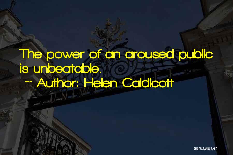 Public Opinion Quotes By Helen Caldicott