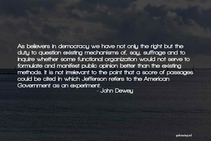 Public Opinion Quotes By John Dewey