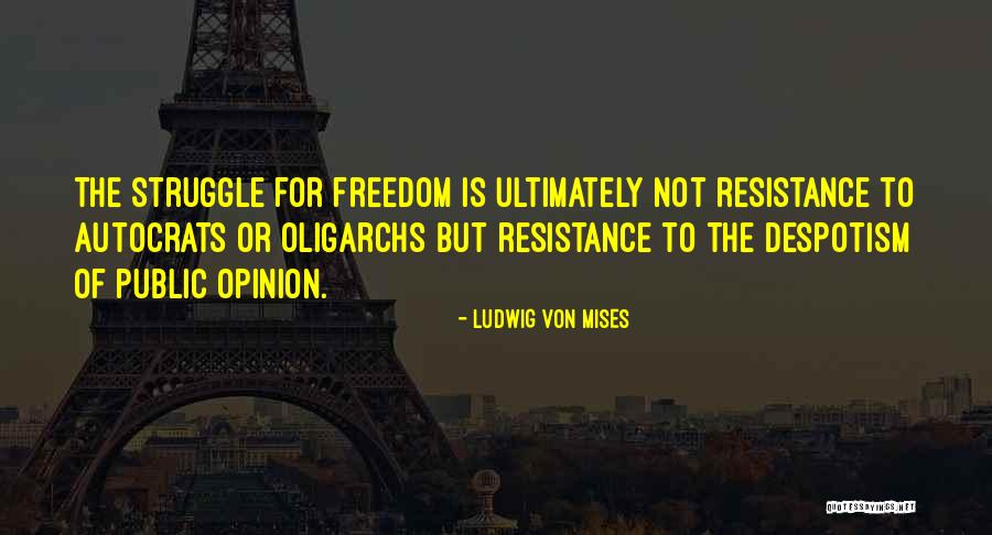 Public Opinion Quotes By Ludwig Von Mises