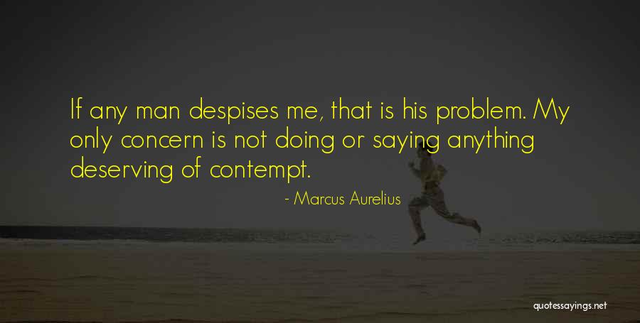 Public Opinion Quotes By Marcus Aurelius