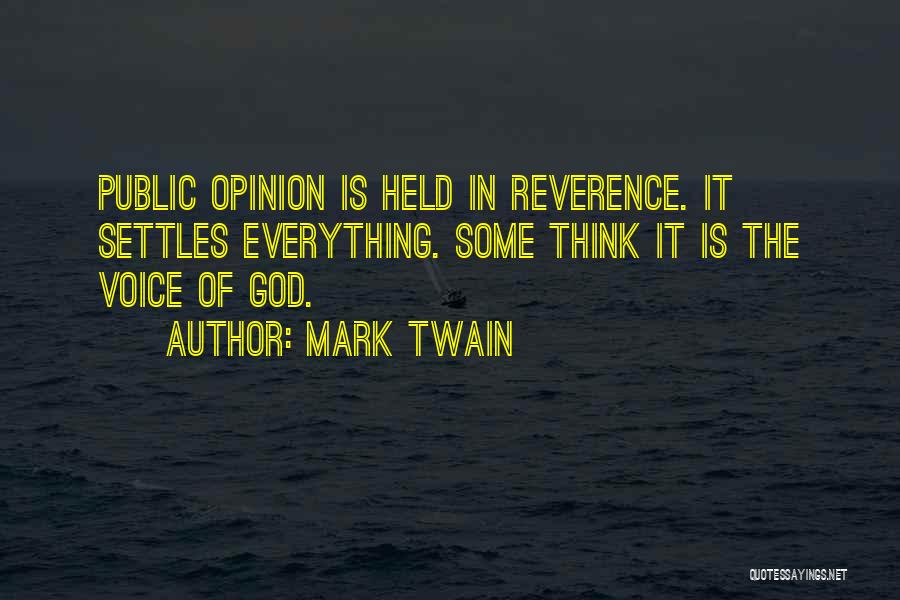 Public Opinion Quotes By Mark Twain