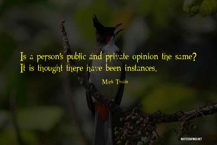 Public Opinion Quotes By Mark Twain