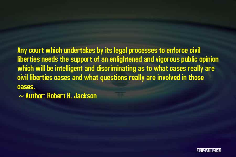 Public Opinion Quotes By Robert H. Jackson