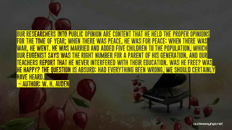 Public Opinion Quotes By W. H. Auden
