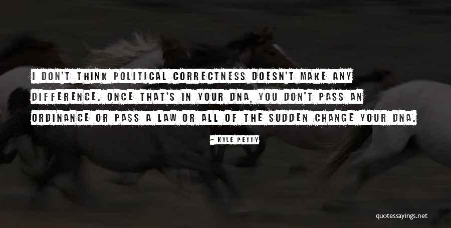 Public People Synonym Quotes By Kyle Petty Public People Synonym Quotes By Kyle Petty