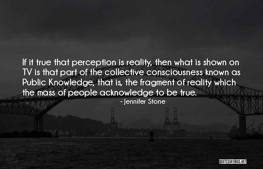 Public Perception Quotes By Jennifer Stone Public Perception Quotes By Jennifer Stone