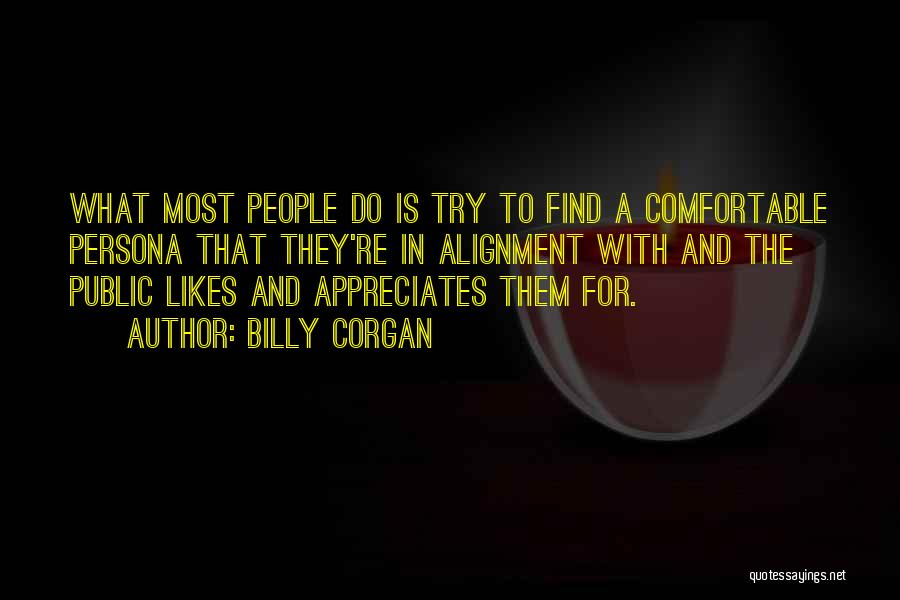 Public Persona Quotes By Billy Corgan
