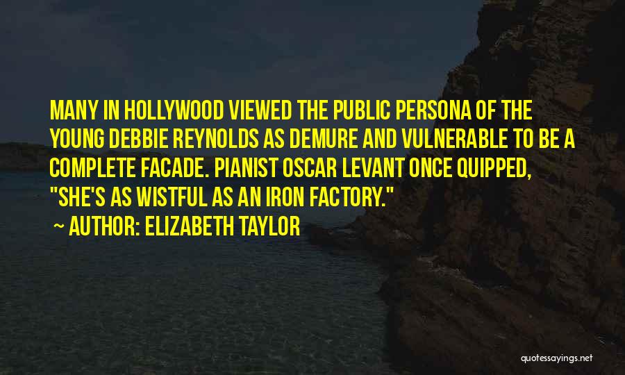Public Persona Quotes By Elizabeth Taylor