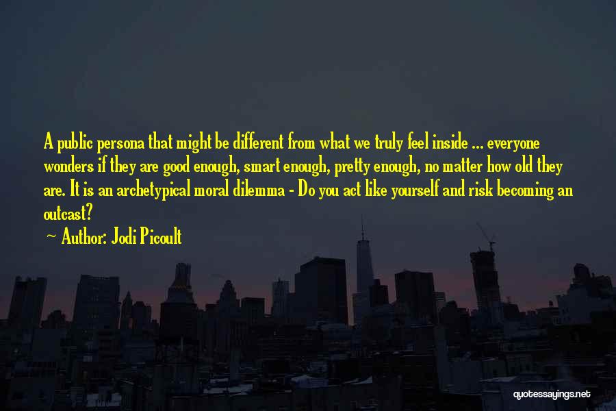 Public Persona Quotes By Jodi Picoult