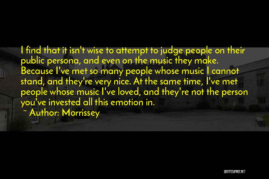 Public Persona Quotes By Morrissey